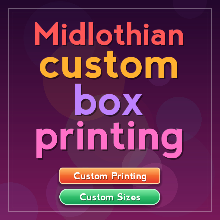 Midlothian custom box printing