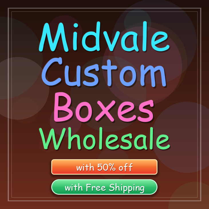 Midvale custom boxes