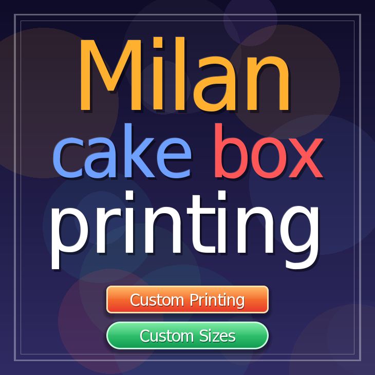 Milan cake box printing