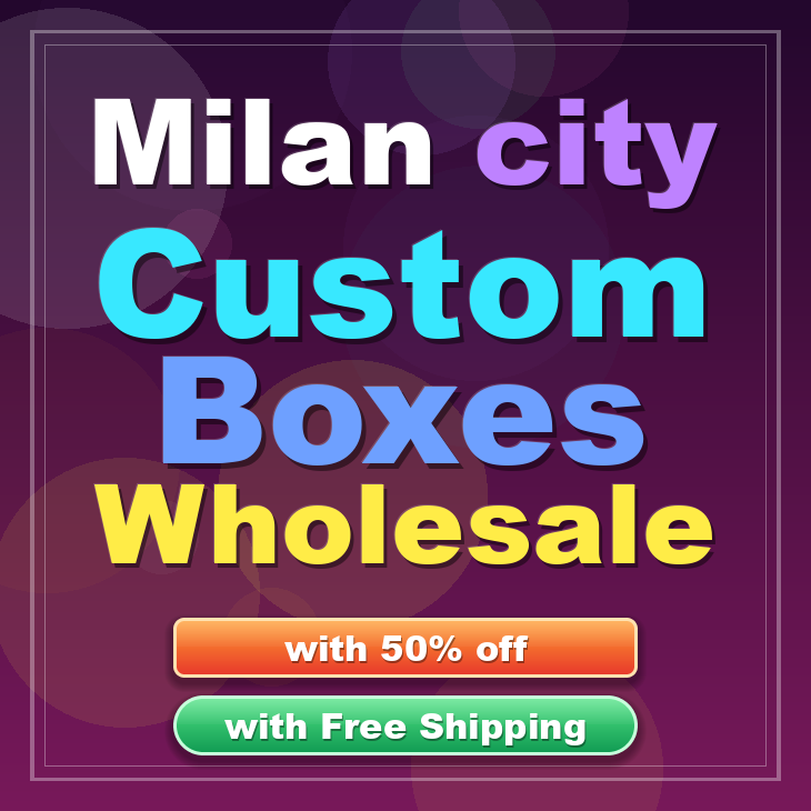 Milan city custom boxes
