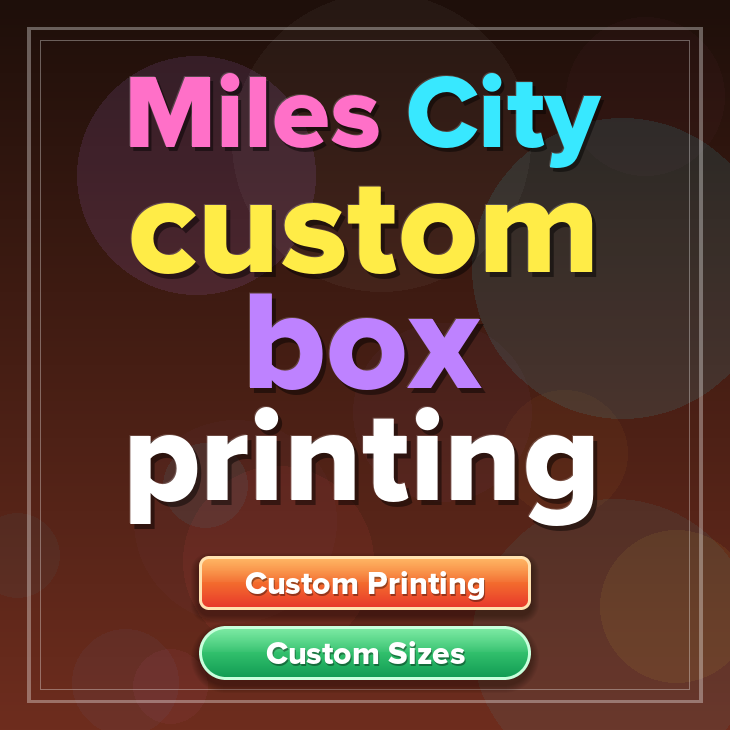 Miles City custom box printing