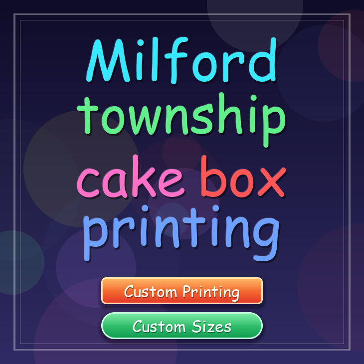 Milford Township cake box printing