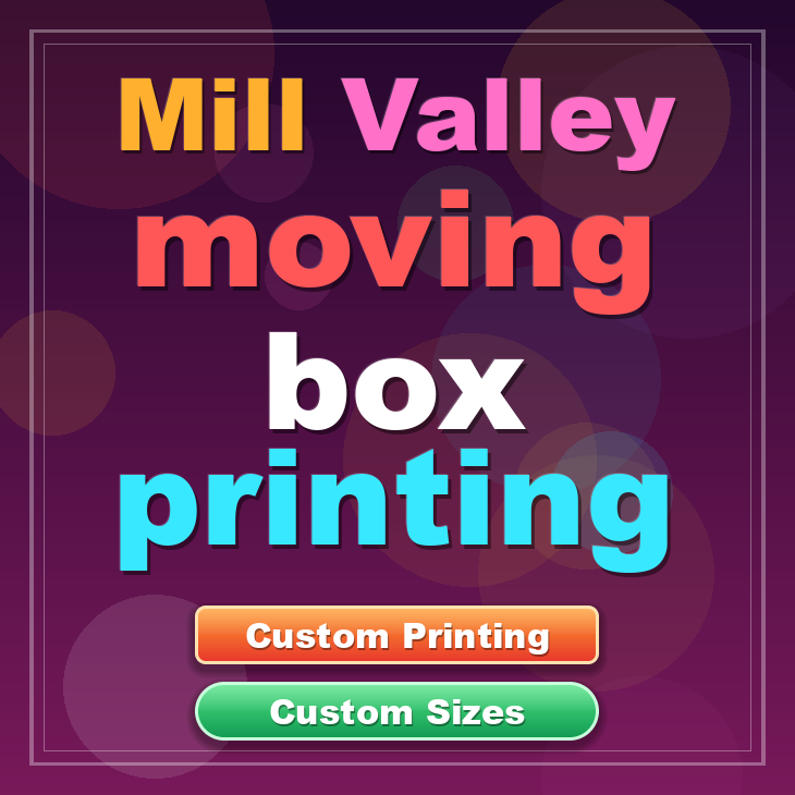 Mill Valley moving box printing
