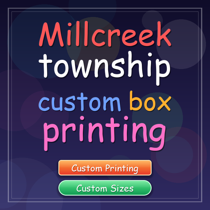 Millcreek township custom box printing