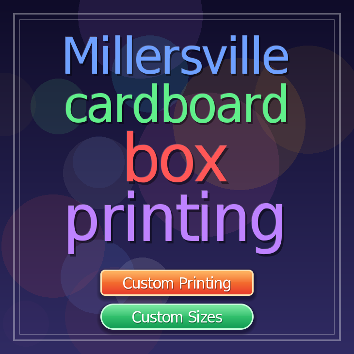 Millersville cardboard box printing