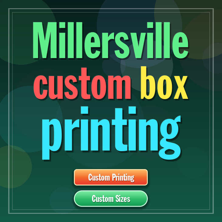 Millersville custom box printing