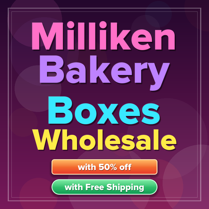 Milliken bakery boxes