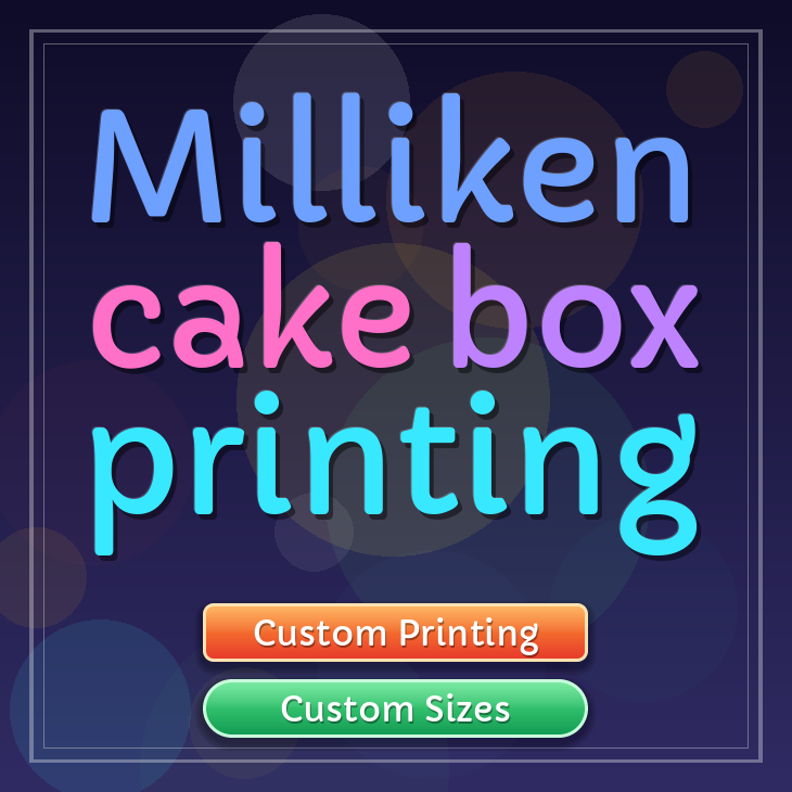 Milliken cake box printing