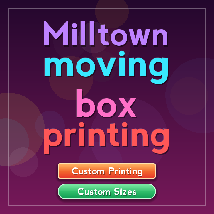 Milltown moving box printing