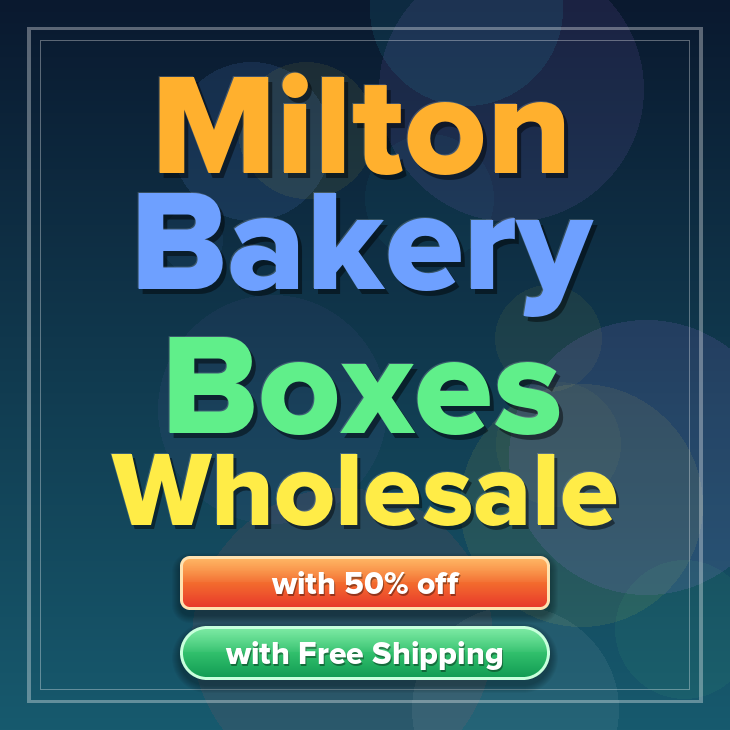 Milton bakery boxes