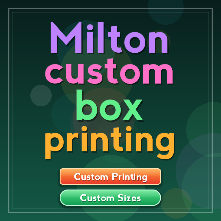 Milton custom box printing