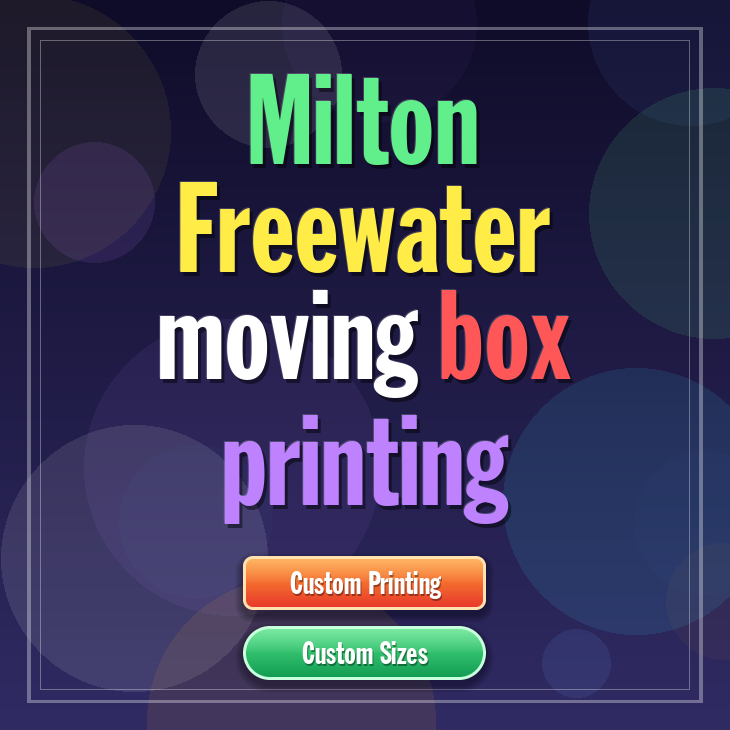 Milton Freewater moving box printing