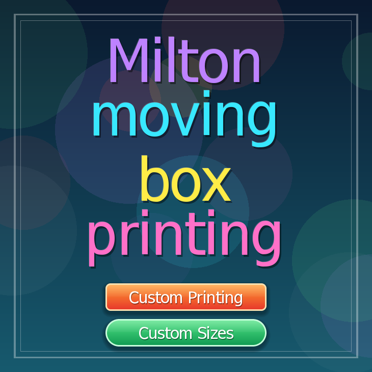 Milton moving box printing