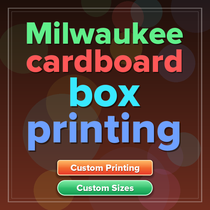 Milwaukee cardboard box printing
