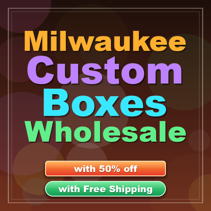 Milwaukee custom boxes