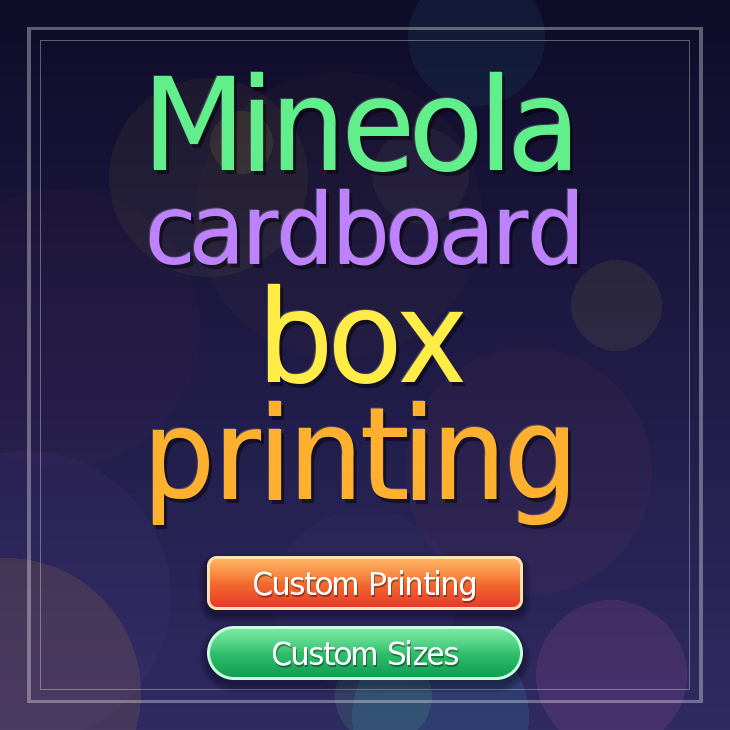 Mineola cardboard box printing