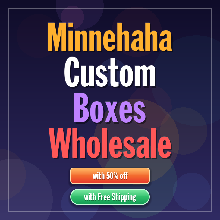 Minnehaha custom boxes