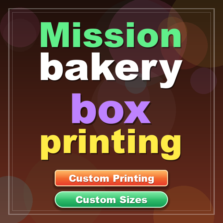Mission bakery box printing