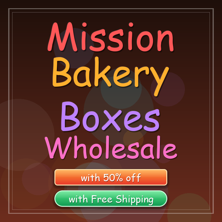 Mission bakery boxes