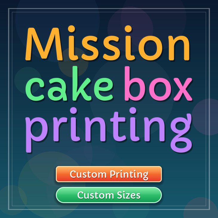Mission cake box printing