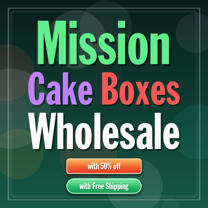 Mission cake boxes
