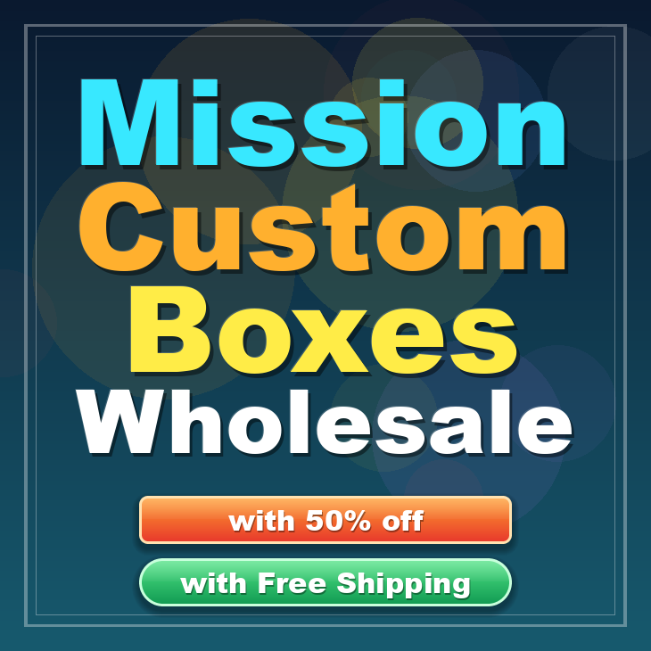 Mission custom boxes