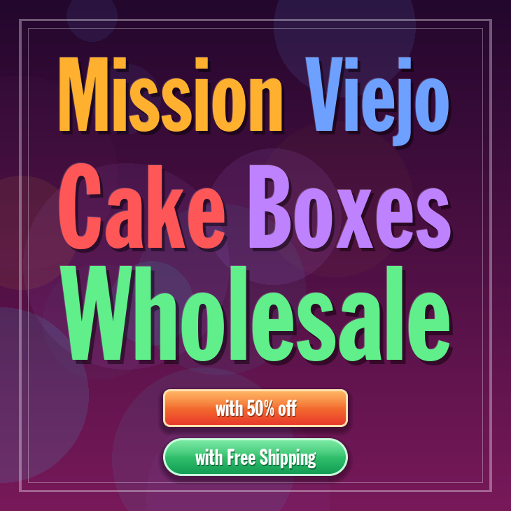Mission Viejo cake boxes