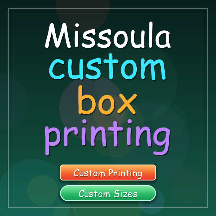 Missoula custom box printing