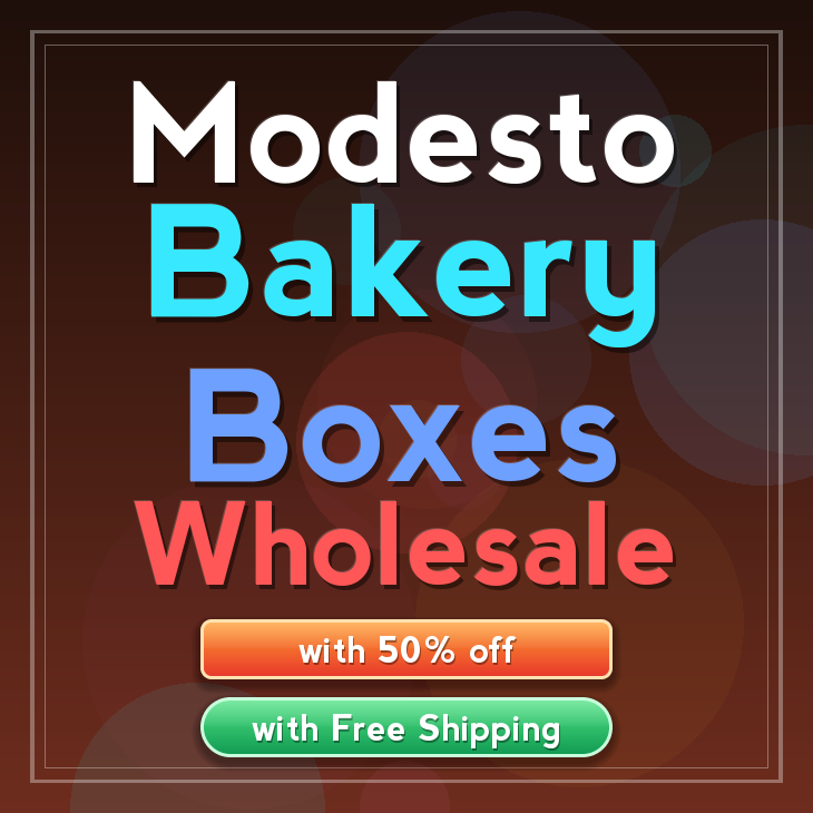 Modesto bakery boxes