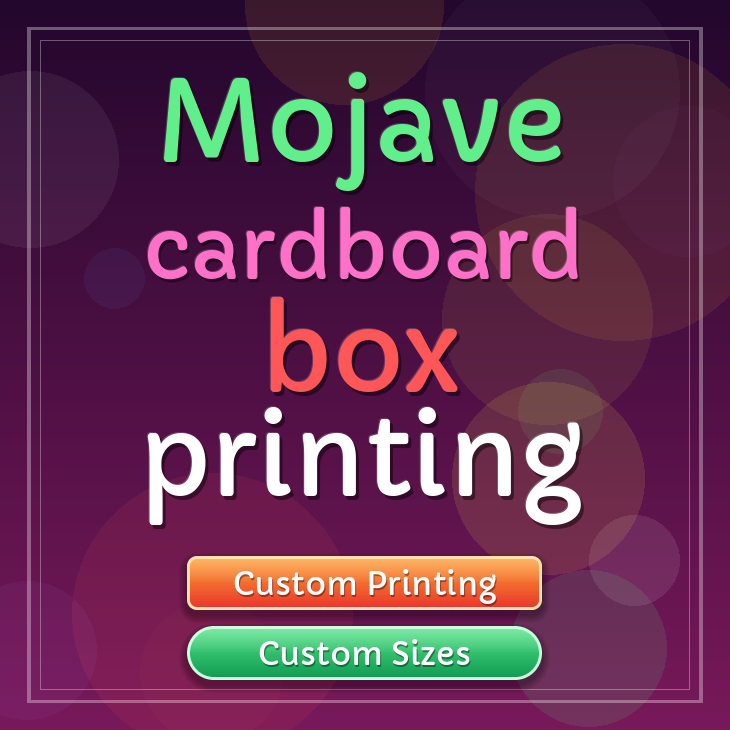 Mojave cardboard box printing