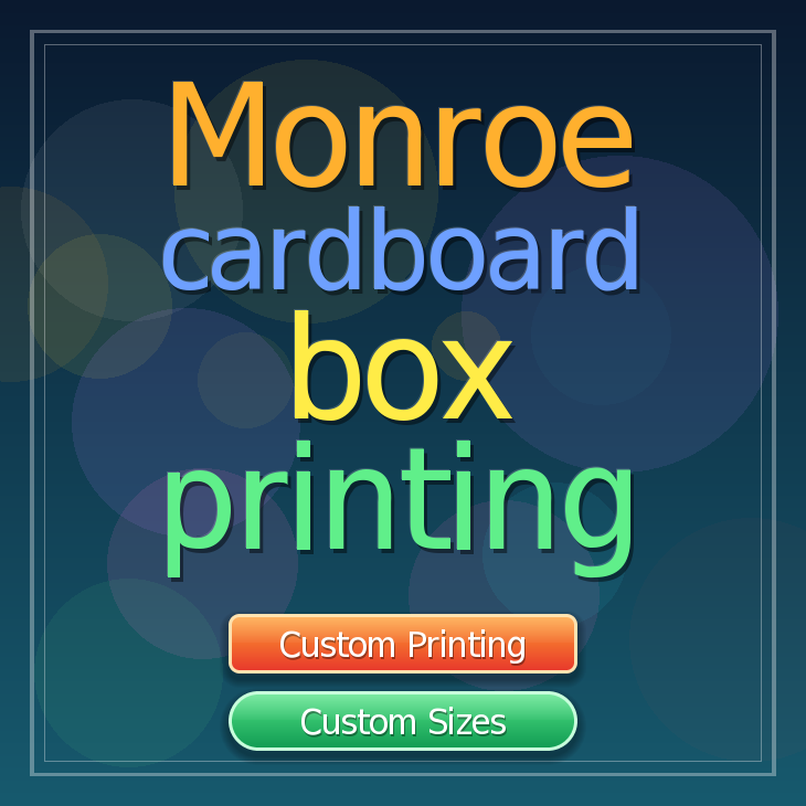 Monroe cardboard box printing
