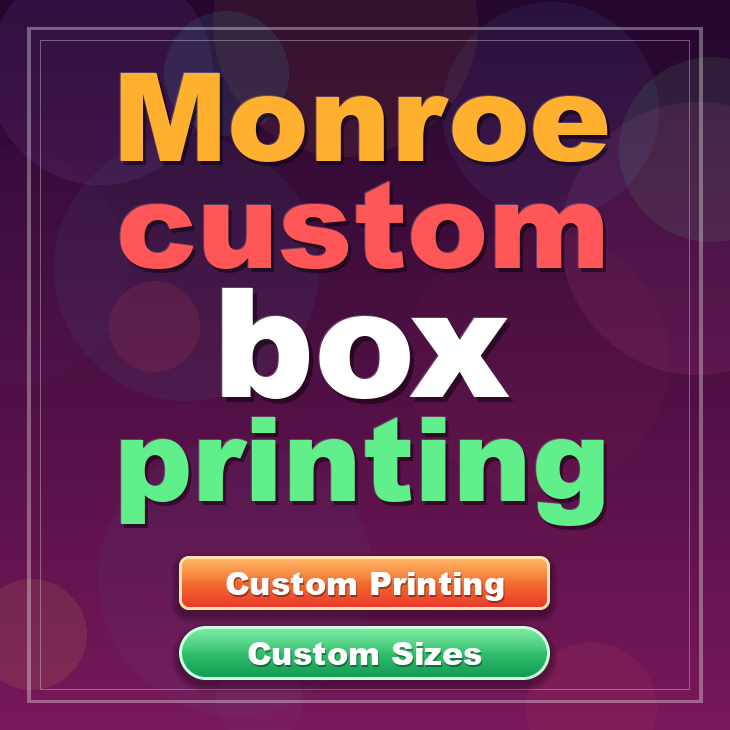 Monroe custom box printing