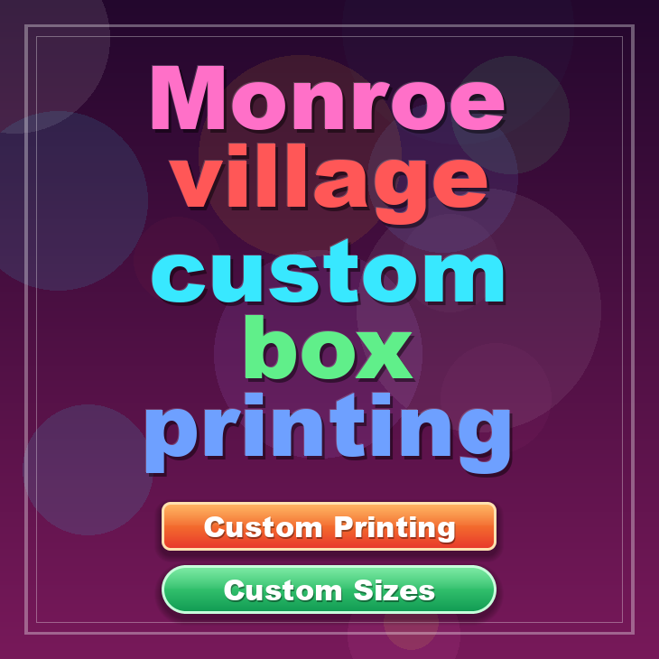 Monroe village custom box printing