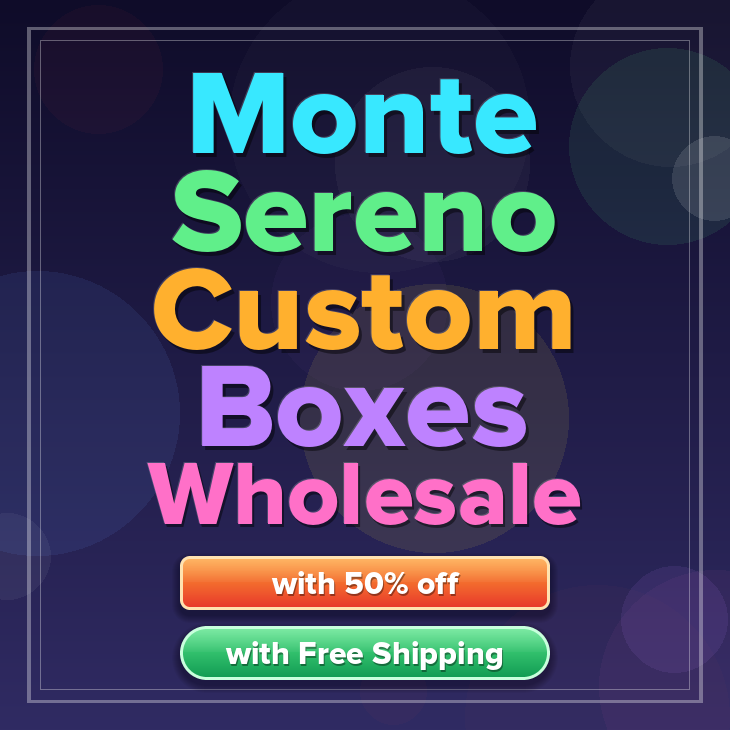 Monte Sereno custom boxes