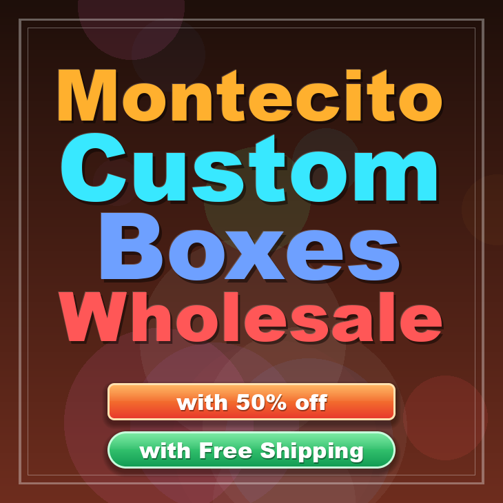 Montecito custom boxes