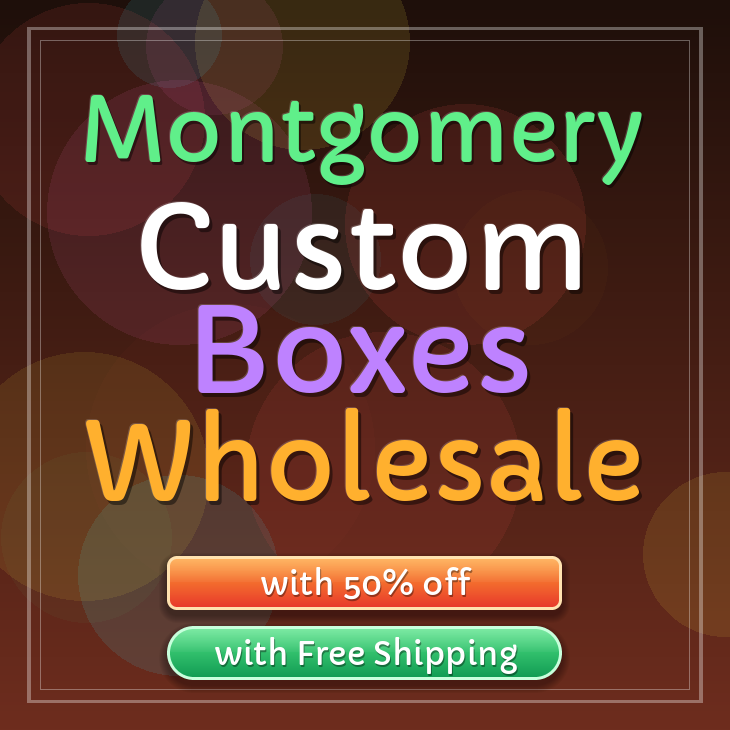 Montgomery custom boxes