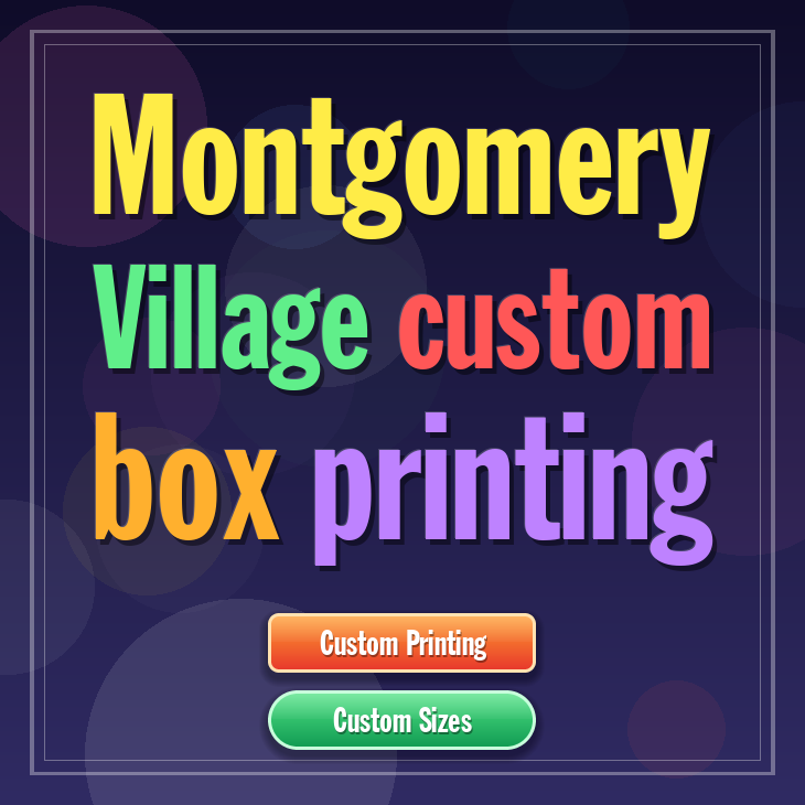 Montgomery Village custom box printing