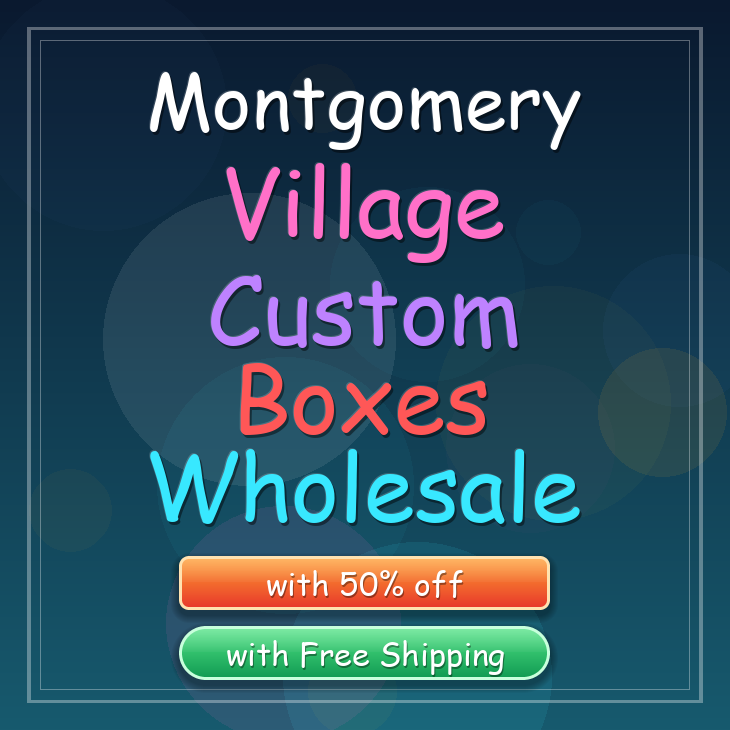 Montgomery Village custom boxes