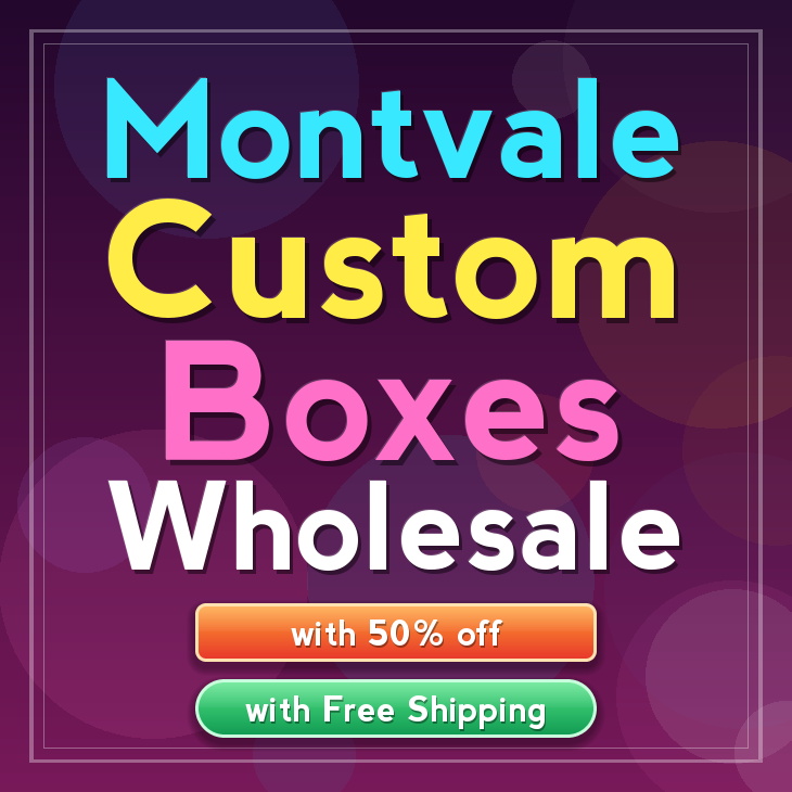 Montvale custom boxes