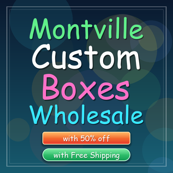 Montville custom boxes