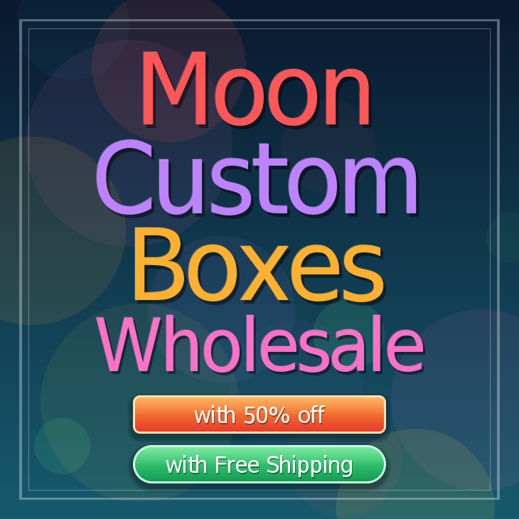 Moon custom boxes