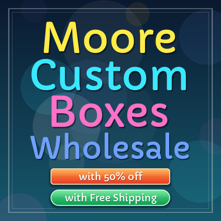 Moore custom boxes