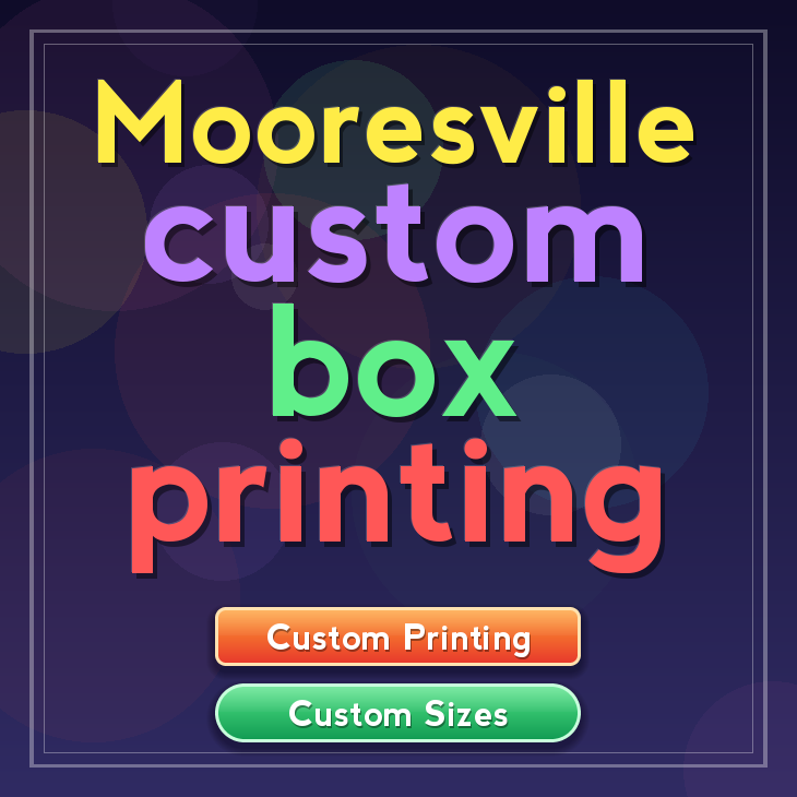 Mooresville custom box printing