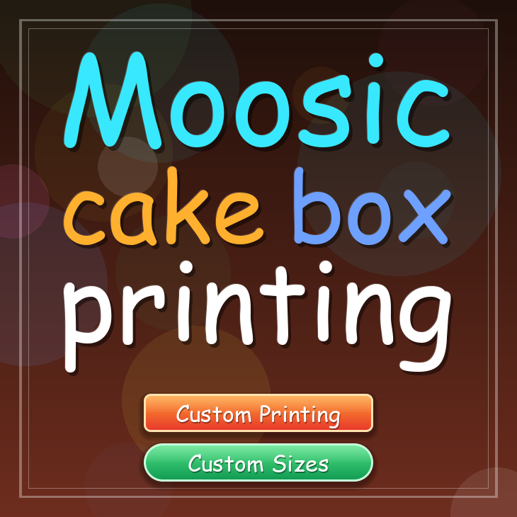 Moosic cake box printing