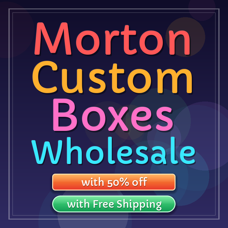 Morton custom boxes