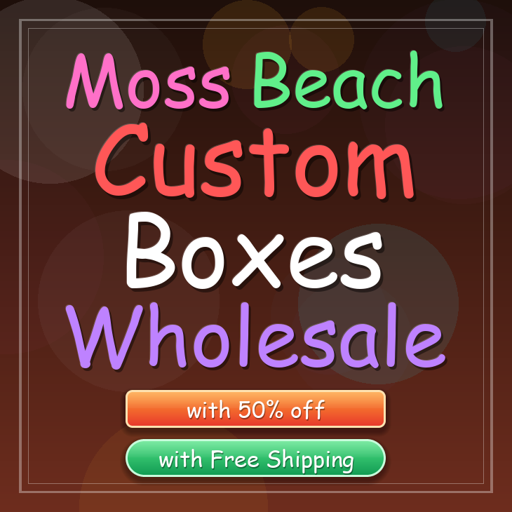 Moss Beach custom boxes
