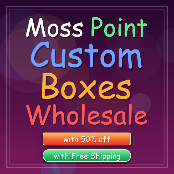 Moss Point custom boxes