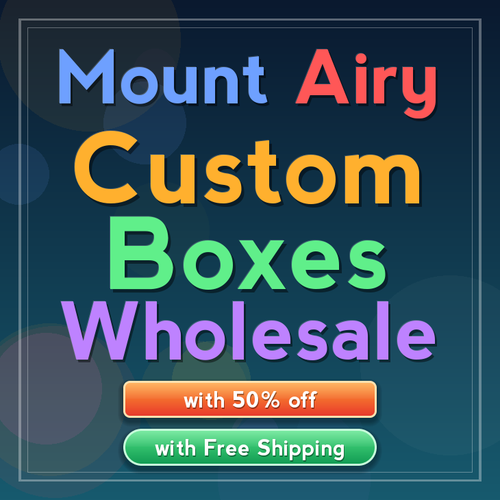 Mount Airy custom boxes