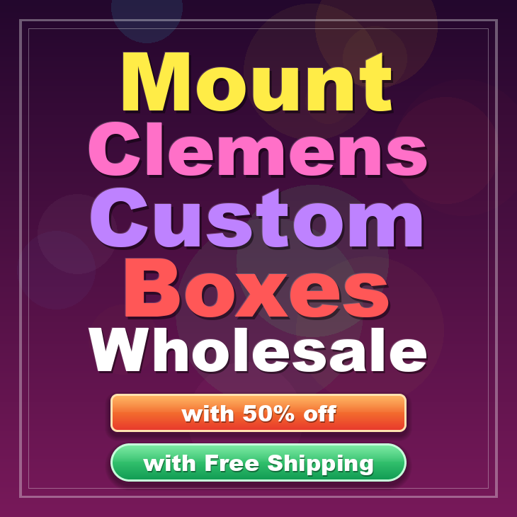 Mount Clemens custom boxes
