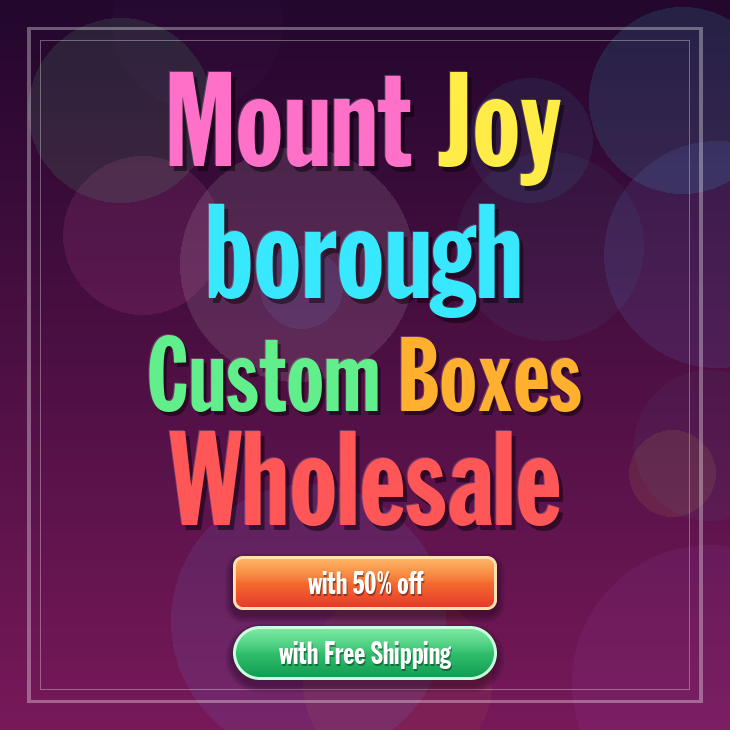 Mount Joy borough custom boxes
